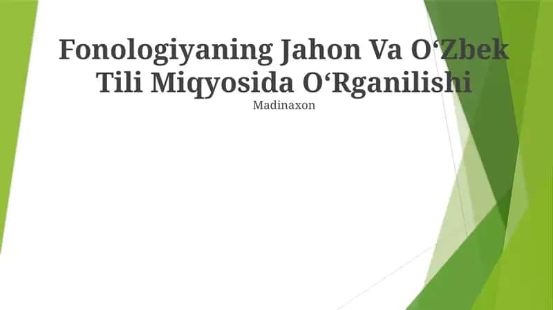 Fonologiyaning Jahon Va OʻZbek Tili Miqyosida OʻRganilishi