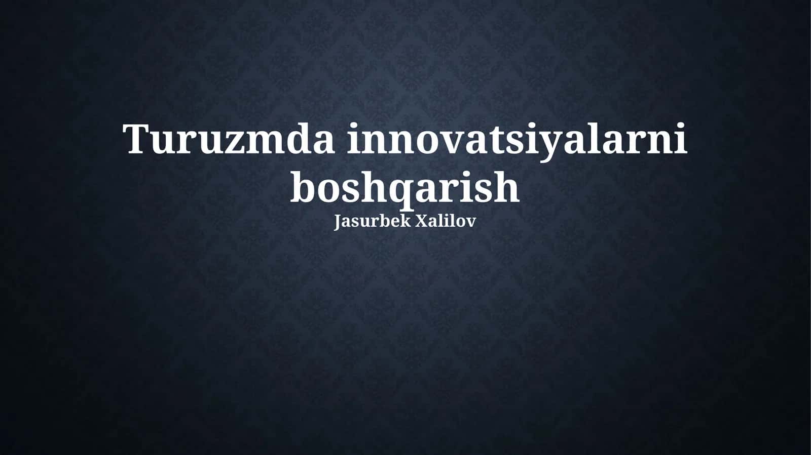 Turuzmda innovatsiyalarni boshqarish