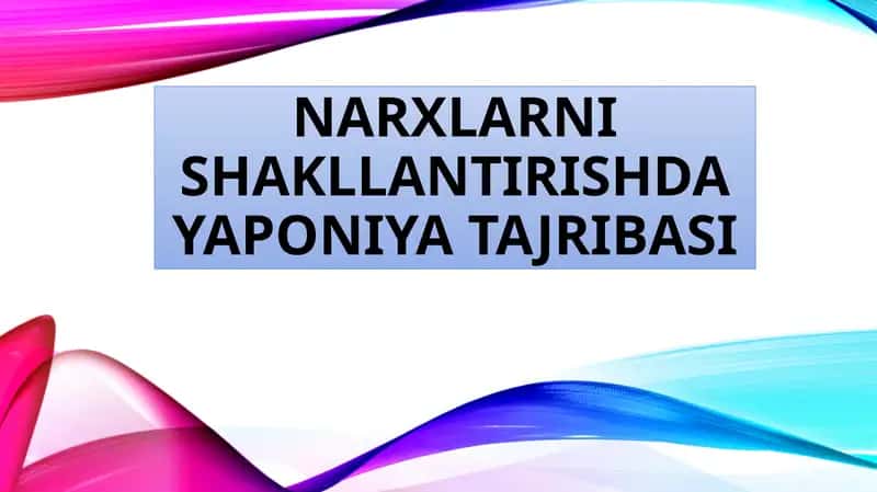 Narxlarni shakllantirishda Yaponiya ta'jribasi