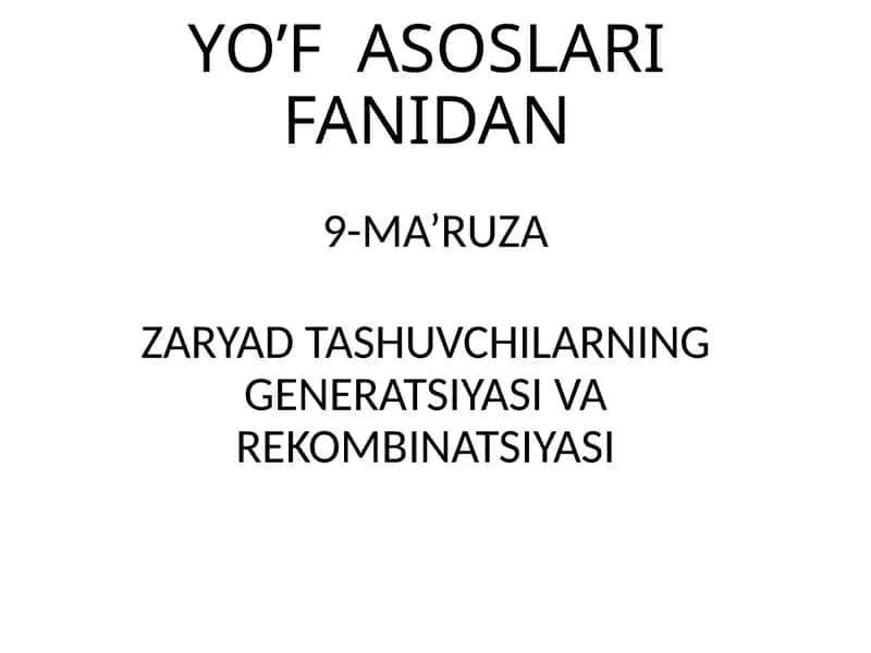 YO’F ASOSLARI FANIDAN 9-MA’RUZA