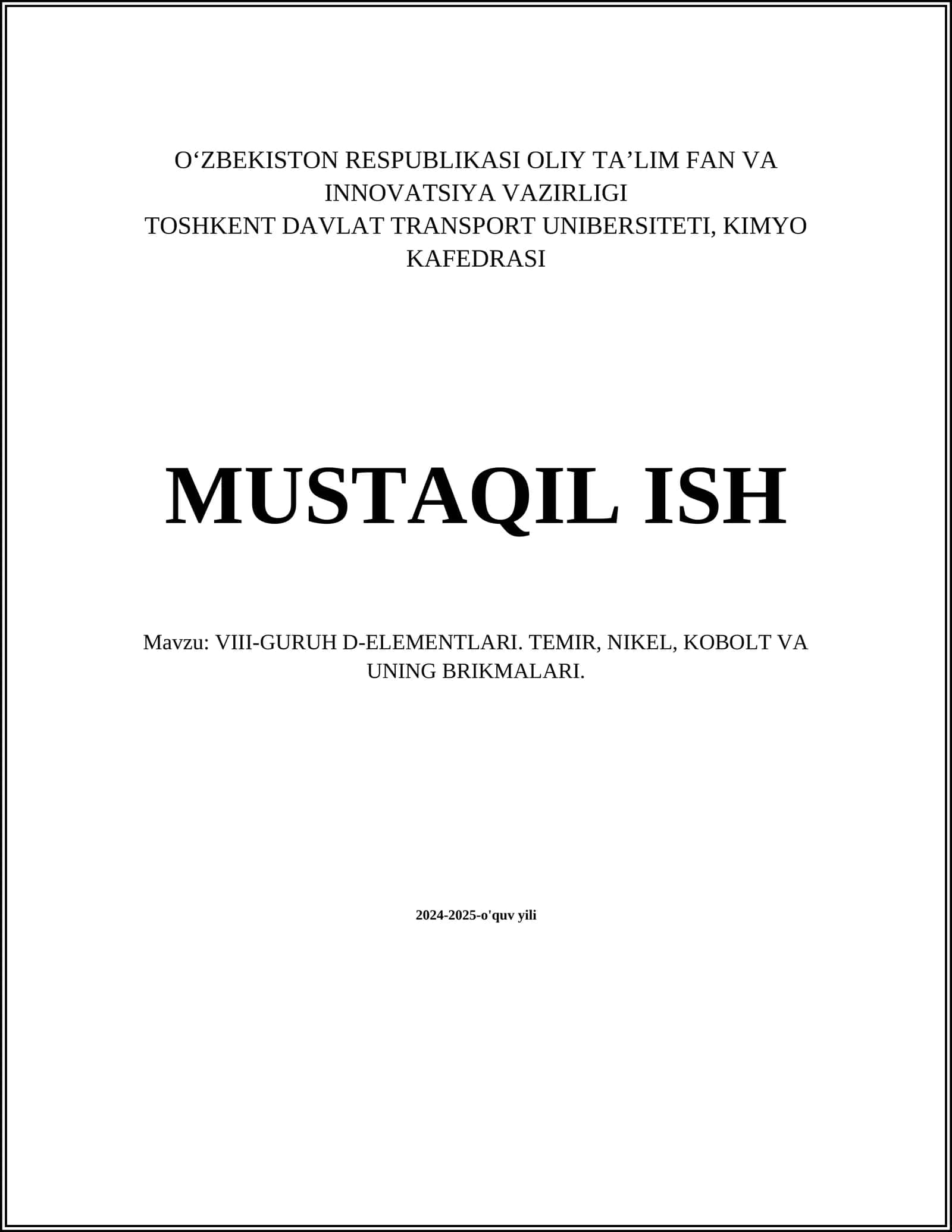 VIII-GURUH D-ELEMENTLARI. TEMIR, NIKEL, KOBOLT VA UNING BRIKMALARI