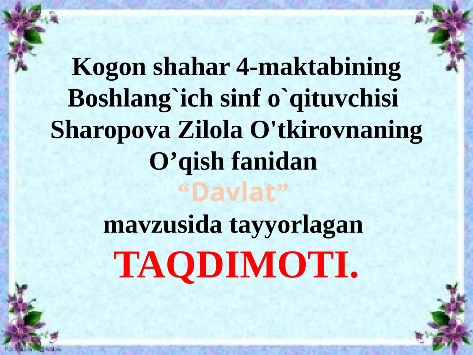 Davlat DARSNING OLTIN QOIDALARI