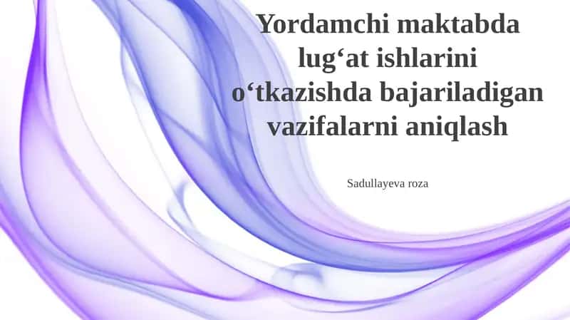 Lug'at ishlari bo'yicha maktabda bajarilgan vazifalarni aniqlash