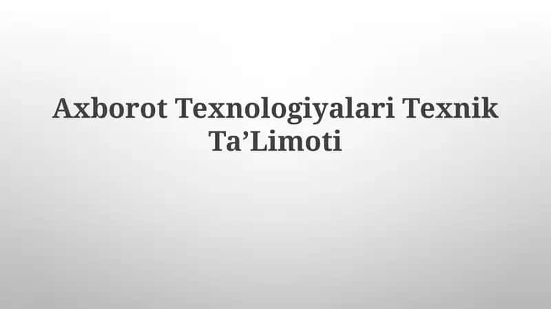 Axborot Texnologiyalari Texnik TaʼLimoti