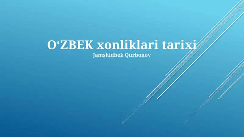 OʻZBEK xonliklari tarixi