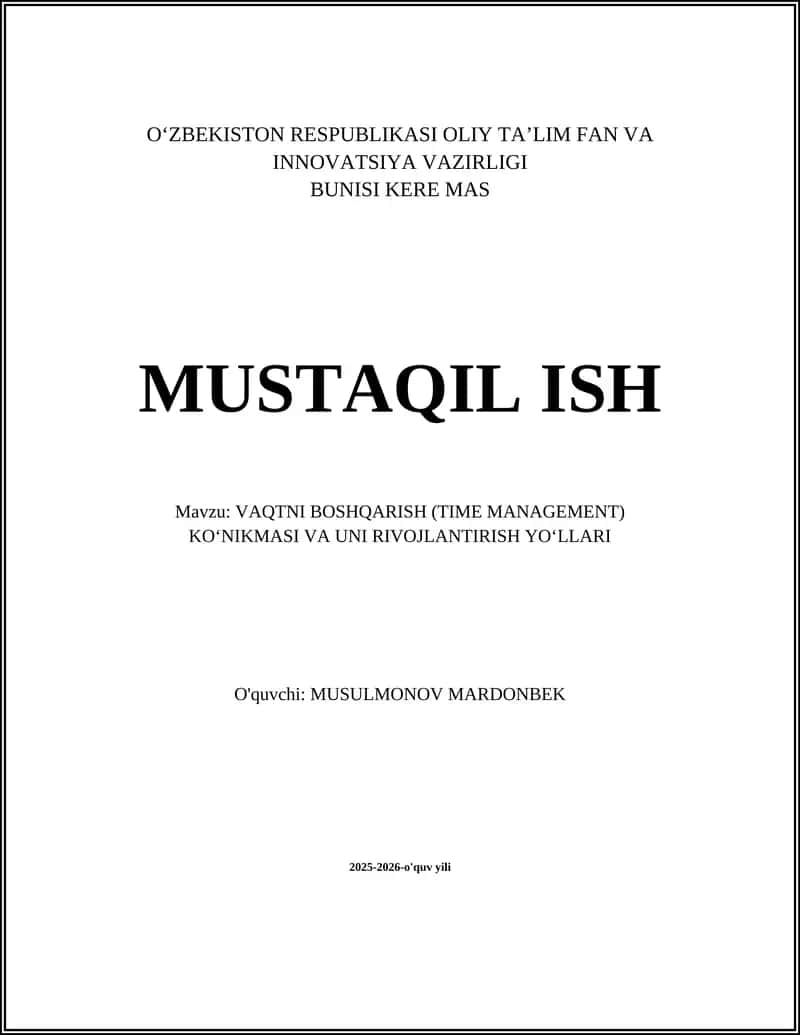 VAQTNI BOSHQARISH (TIME MANAGEMENT) KO‘NIKMASI VA UNI RIVOJLANTIRISH YO‘LLARI
