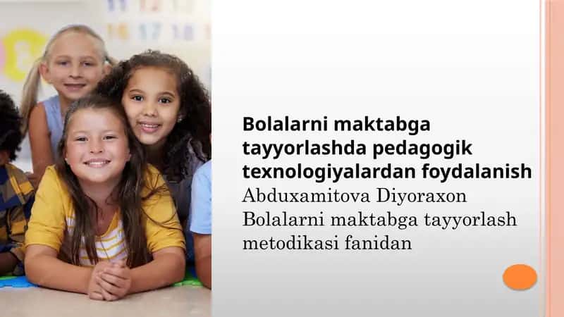 Bolalarni maktabga tayyorlashda pedagogik texnologiyalardan foydalanish
