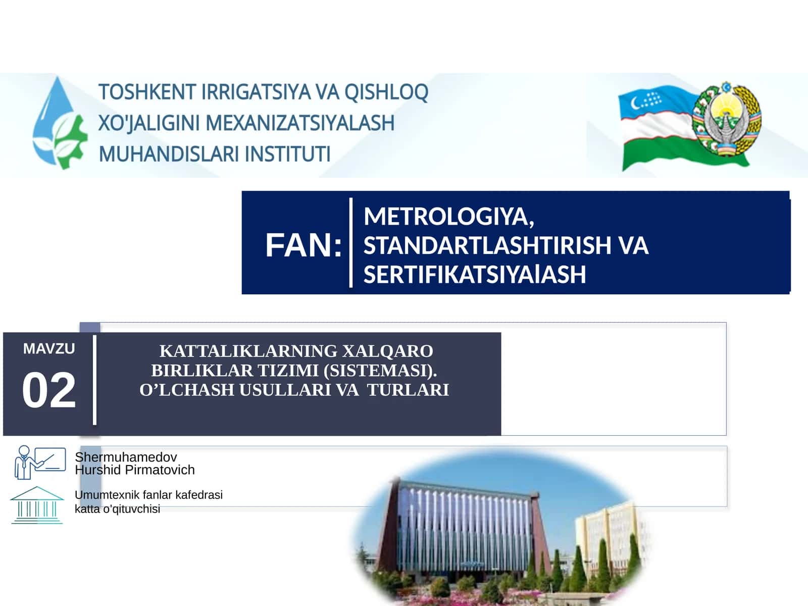KATTALIKLARNING XALQARO BIRLIKLAR TIZIMI (SISTEMASI). O’LCHASH USULLARI VA TURLARI