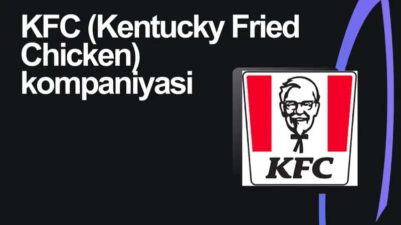 KFC (Kentucky Fried Chicken)kompaniyasi