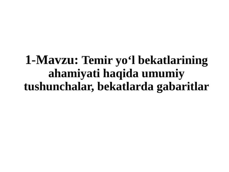 Temiryo‘l bekatlari va uzellari