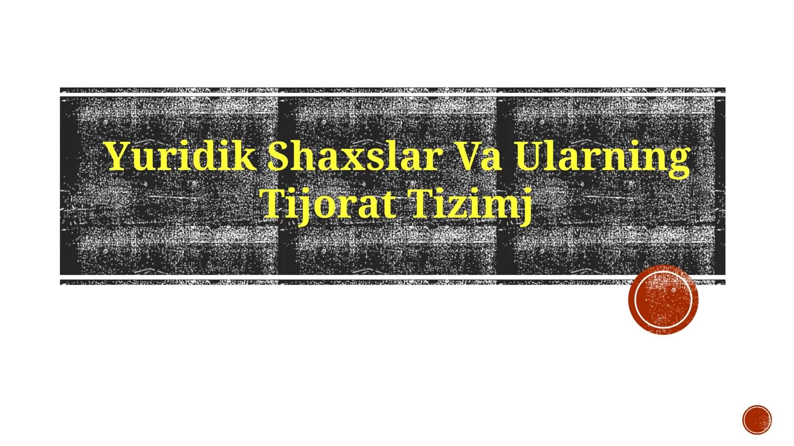 Yuridik Shaxslar Va Ularning Tijorat Tizimj