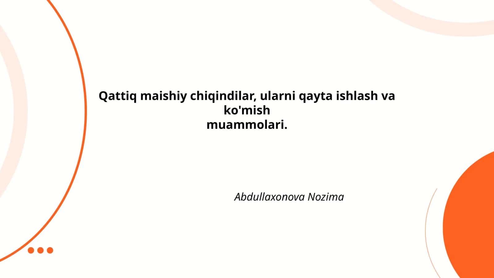 Qattiq maishiy chiqindilar, ularni qayta ishlash va ko'mish muammolari