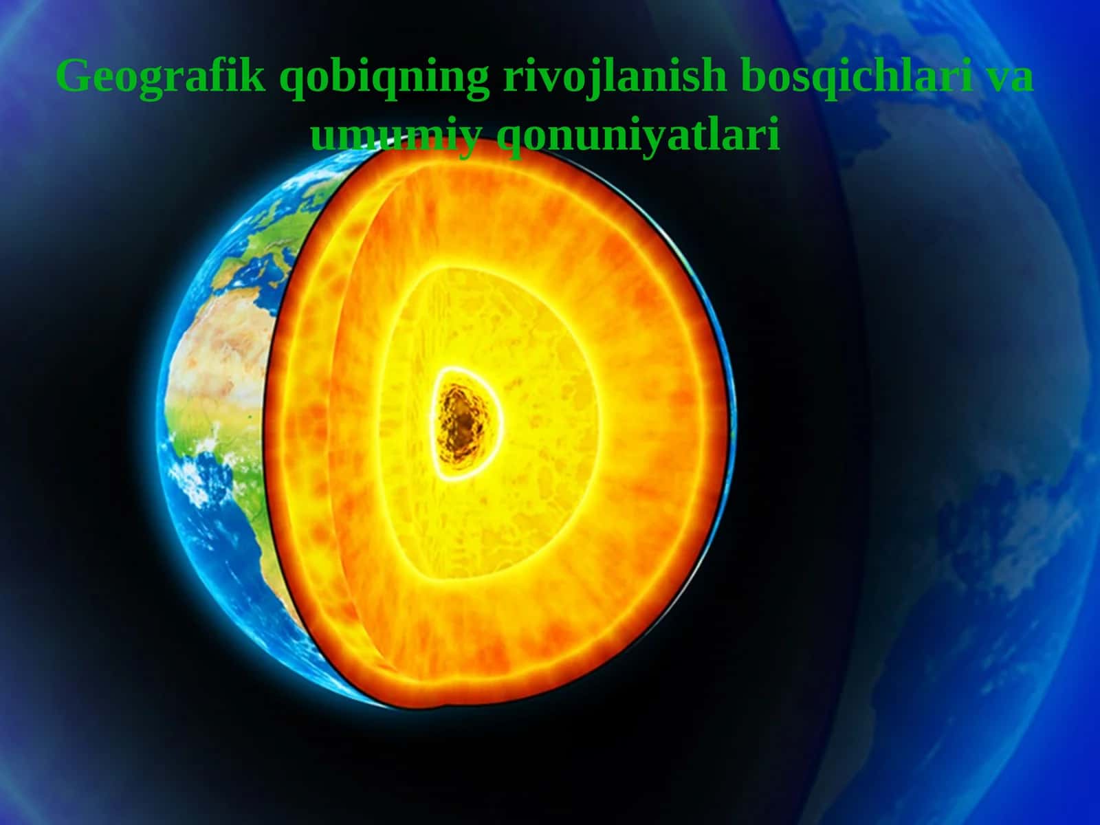 Geografik qobiqning rivojlanish bosqichlari va umumiy qonuniyatlari