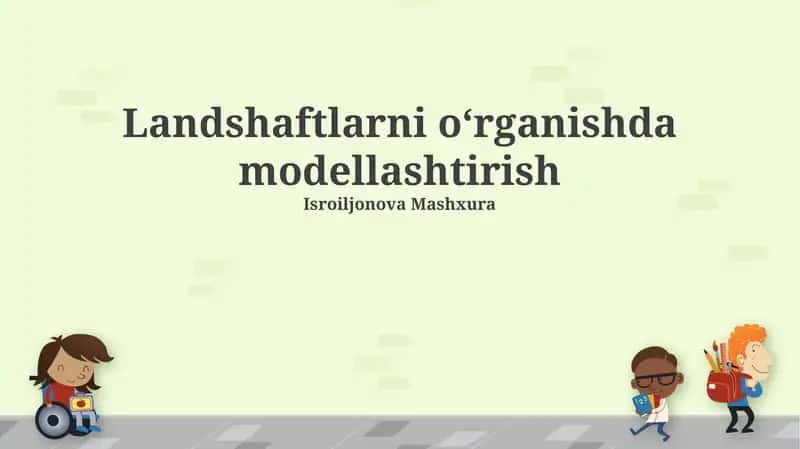 Landshaftlarni oʻrganishda modellashtirish