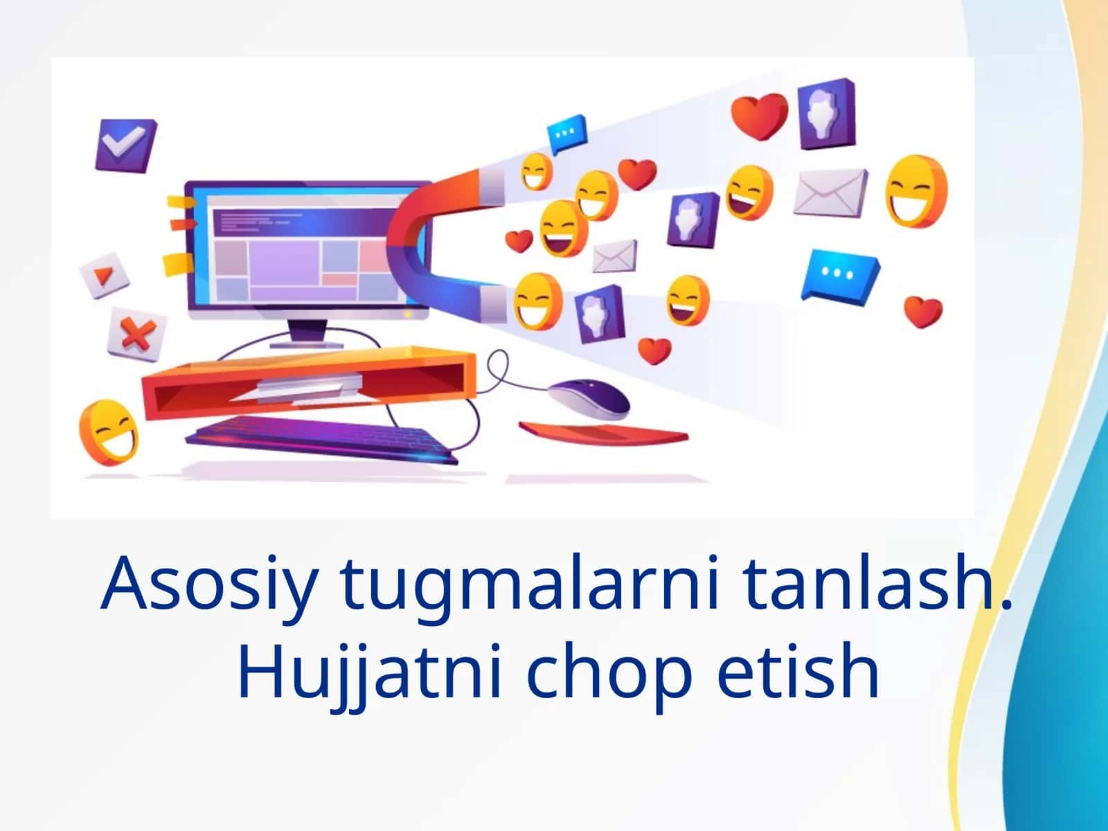 Asosiy tugmalarni tanlash. Hujjatni chop etish
