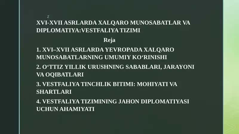 XVI-XVII ASRLARDA XALQARO MUNOSABATLAR VA DIPLOMATIYA:VESTFALIYA TIZIMI