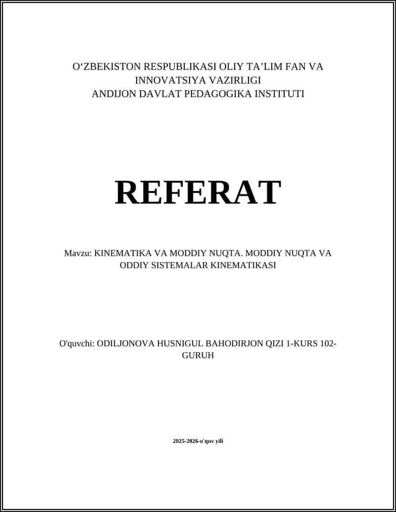 KINEMATIKA VA MODDIY NUQTA. MODDIY NUQTA VA ODDIY SISTEMALAR KINEMATIKASI