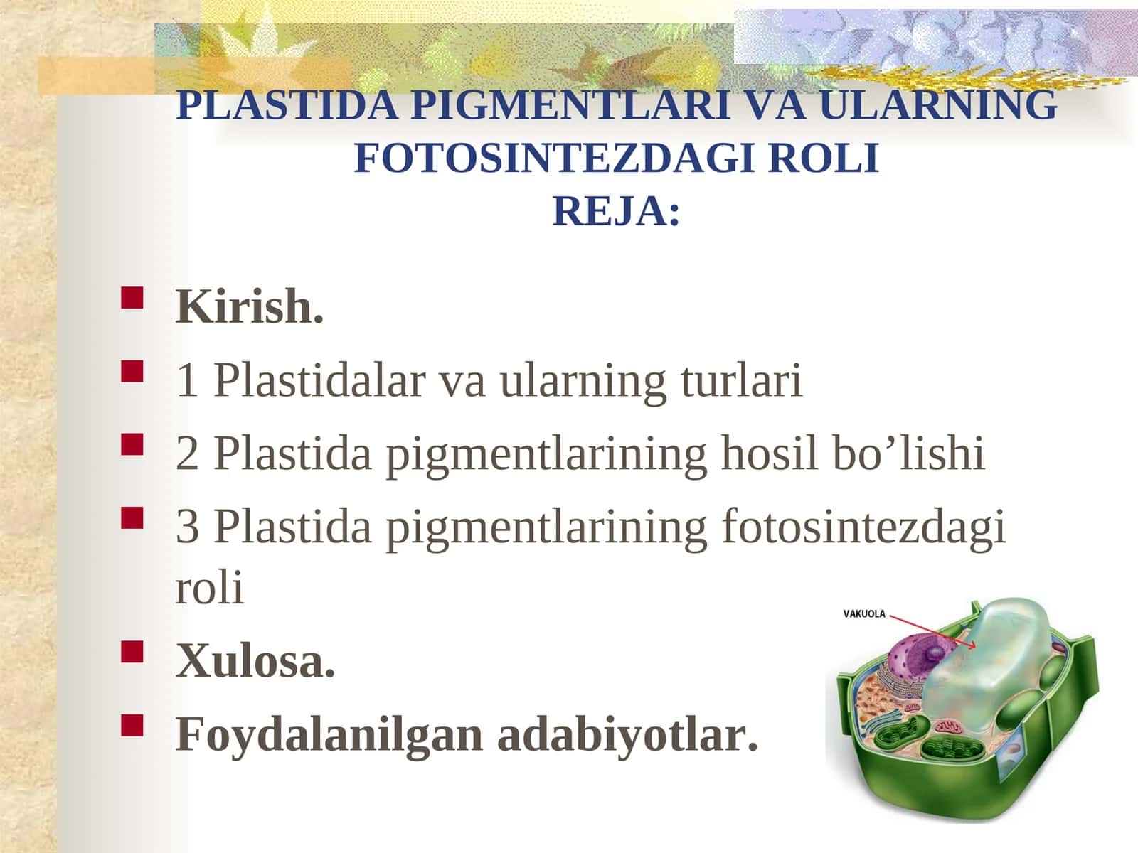 PLASTIDA PIGMENTLARI VA ULARNING FOTOSINTEZDAGI ROLI