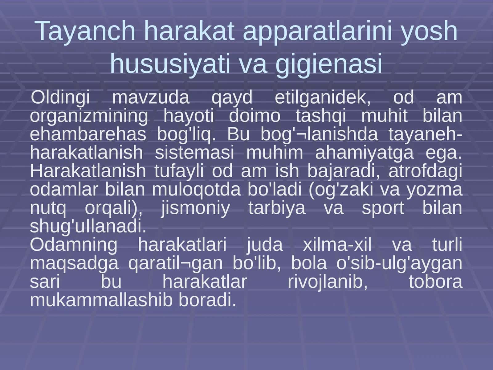 Tayanch harakat apparatlarini yosh xususiyati va gigienasi