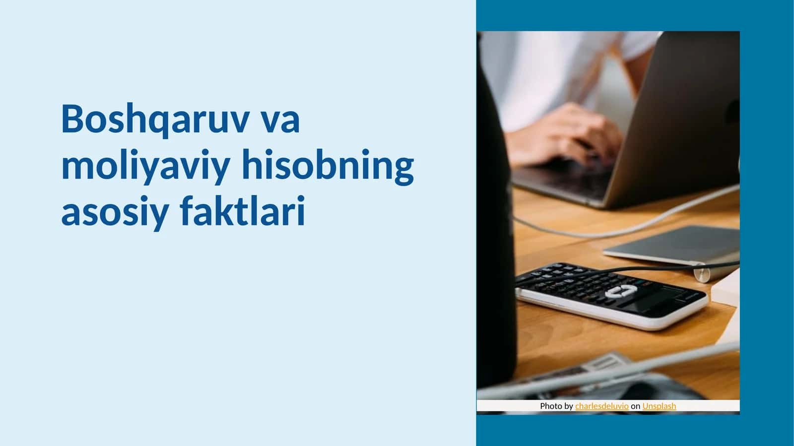 Boshqaruv va moliyaviy hisobning asosiy faktlari