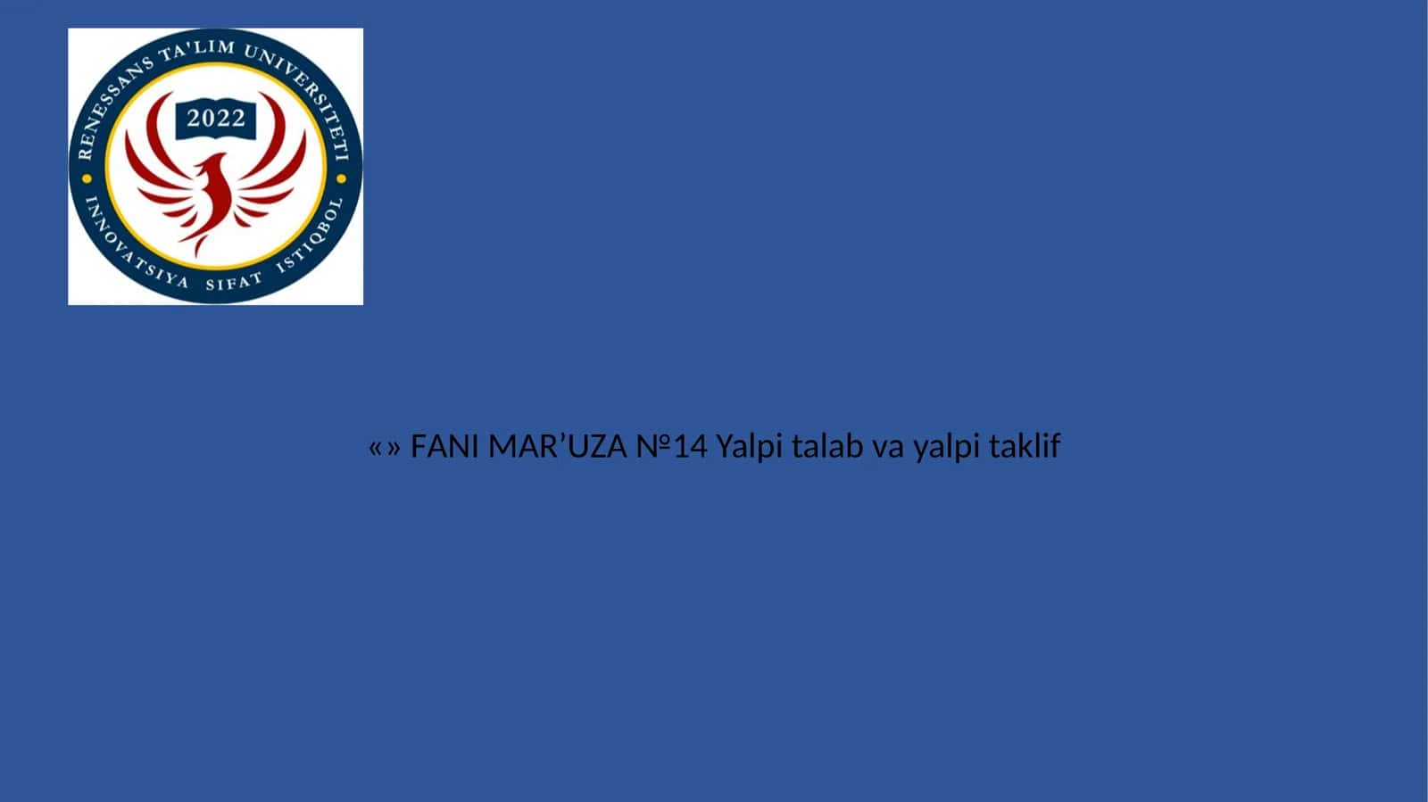 FАNI MАR’UZА №14 Yalpi talab va yalpi taklif