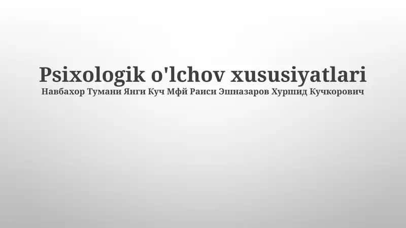 Psixologik o'lchov xususiyatlari