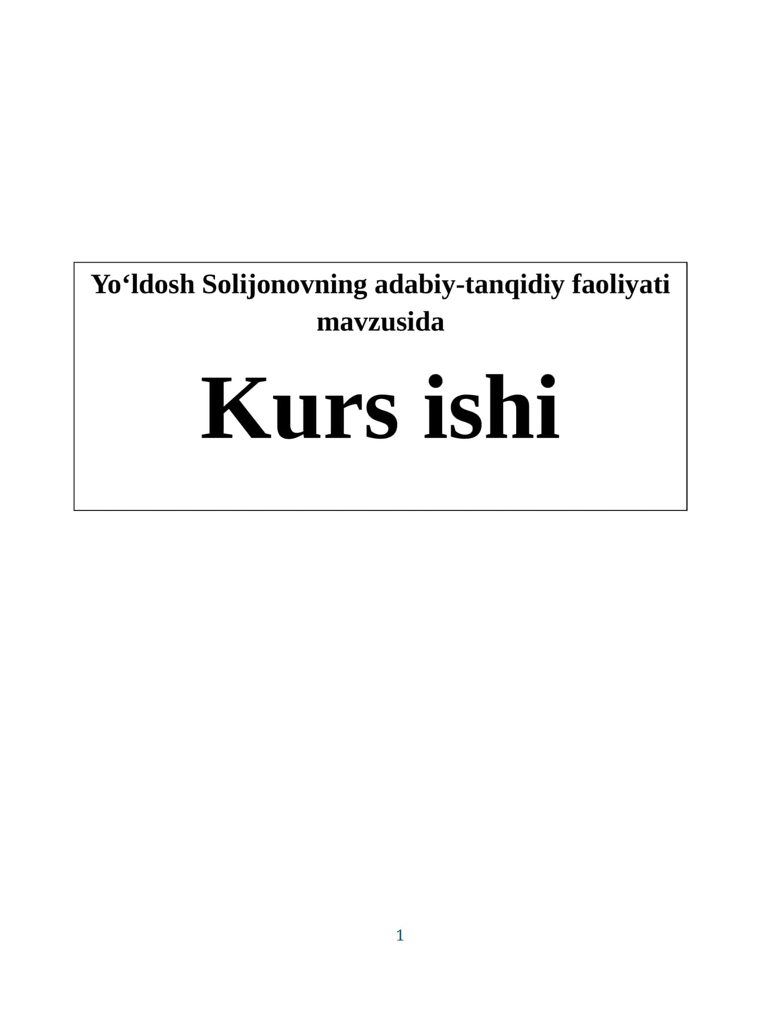 Yo‘ldosh Solijonovning adabiy-tanqidiy faoliyati mavzusida