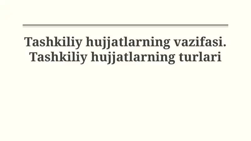Tashkiliy hujjatlarning vazifasi