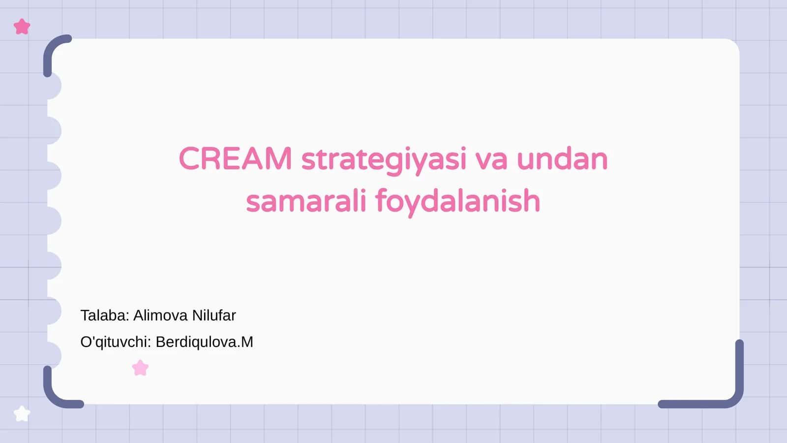 CREAM strategiyasi va undan samarali foydalanish