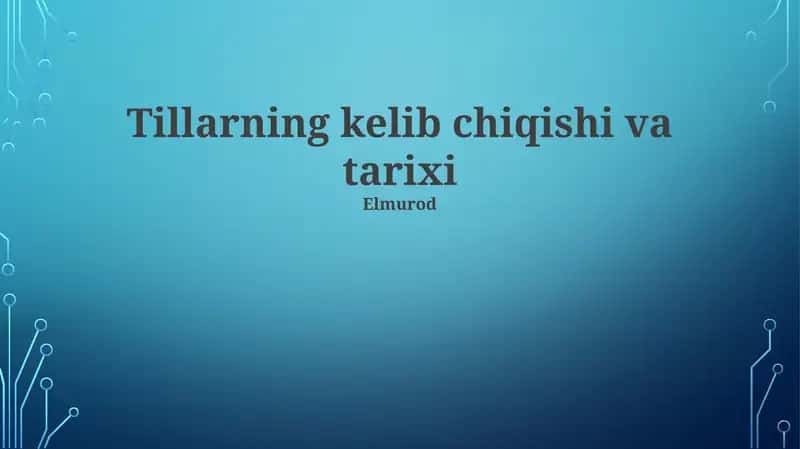 Tillarning kelib chiqishi va tarixi