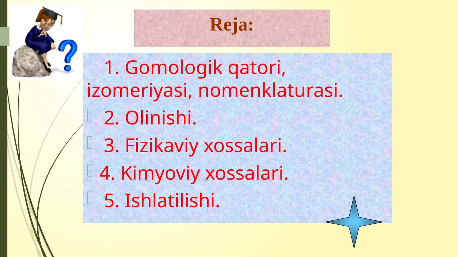Sikloalkanlar: tuzilishi, xossalari va ishlatilishi