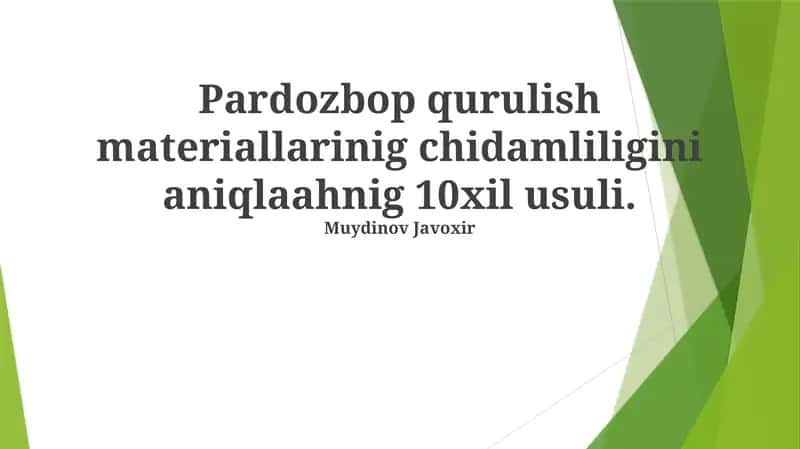 Pardozbop Qurilish Materiallarining Chidamliligini Aniqlash Usullari