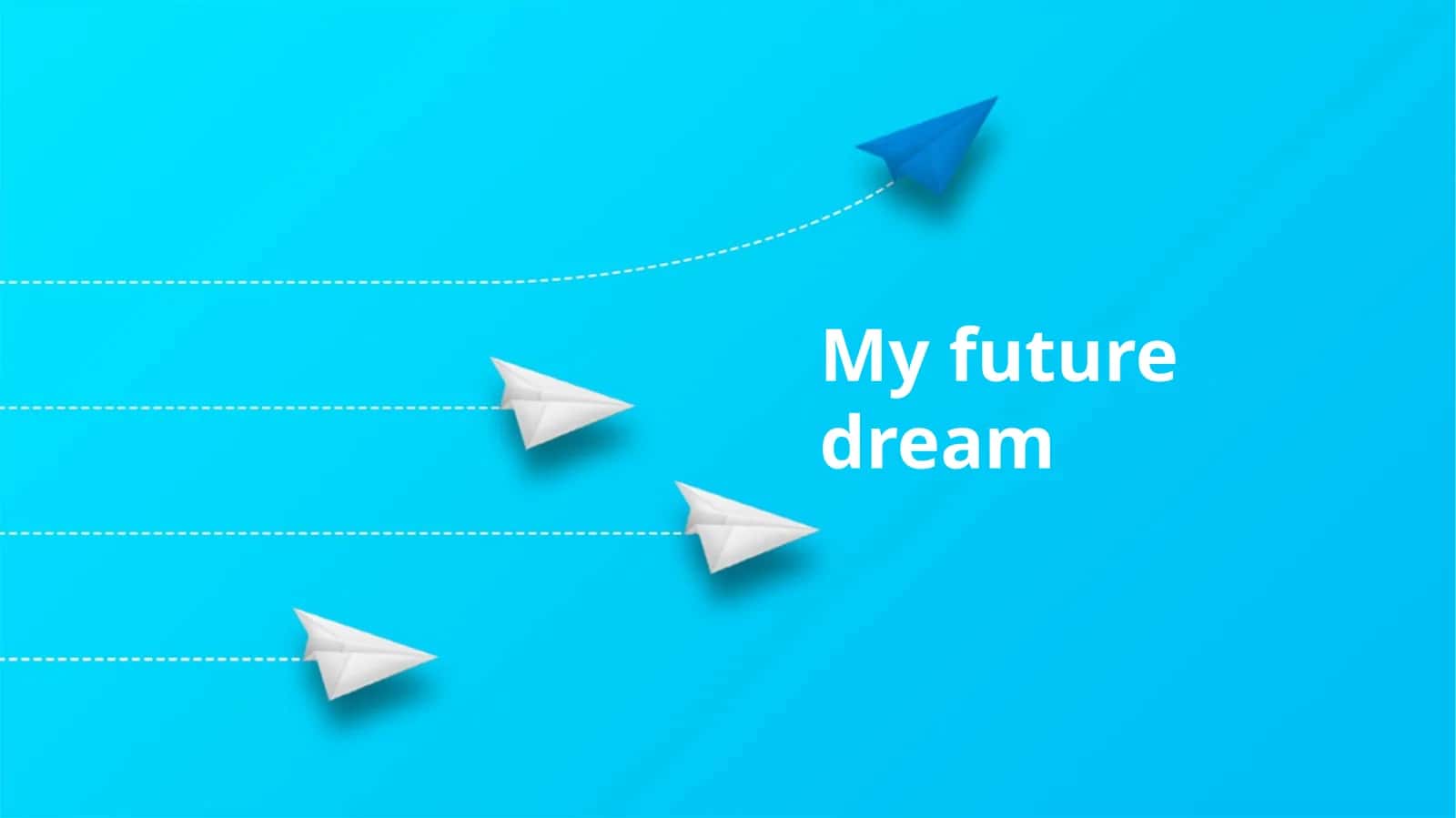 Achieving My Dream