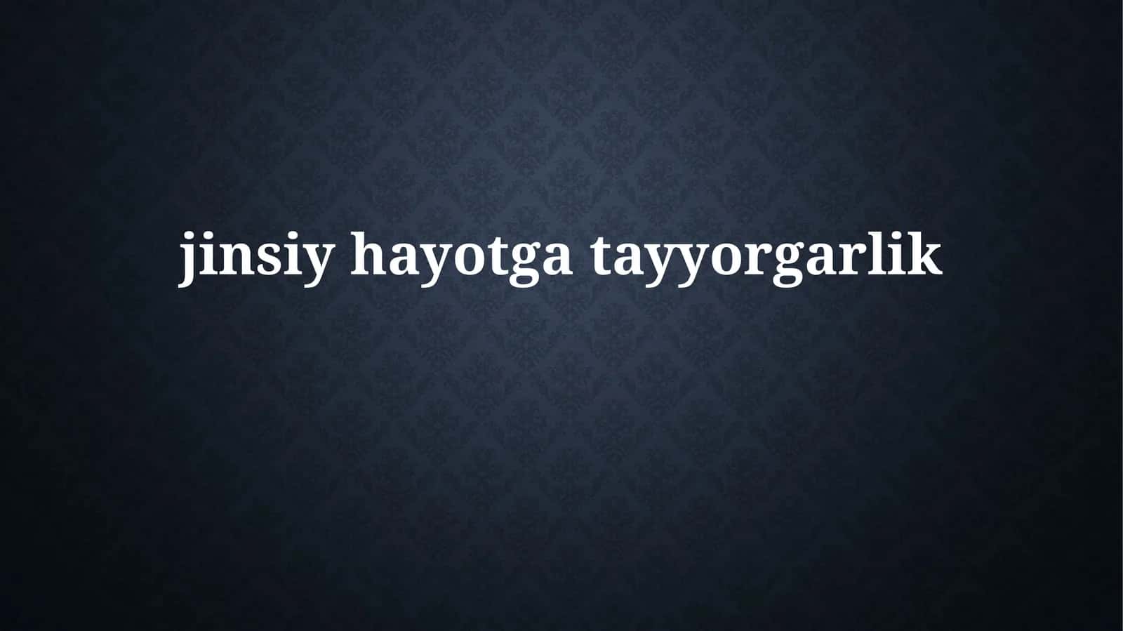 Jinsiy Hayotga Tayyorgarlik