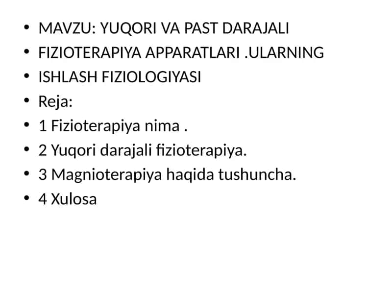 YUQORI VA PAST DARAJALI FIZIOTERAPIYA APPARATLARI .ULARNING ISHLASH FIZIOLOGIYASI