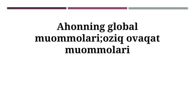 Ochlikning global muammolari