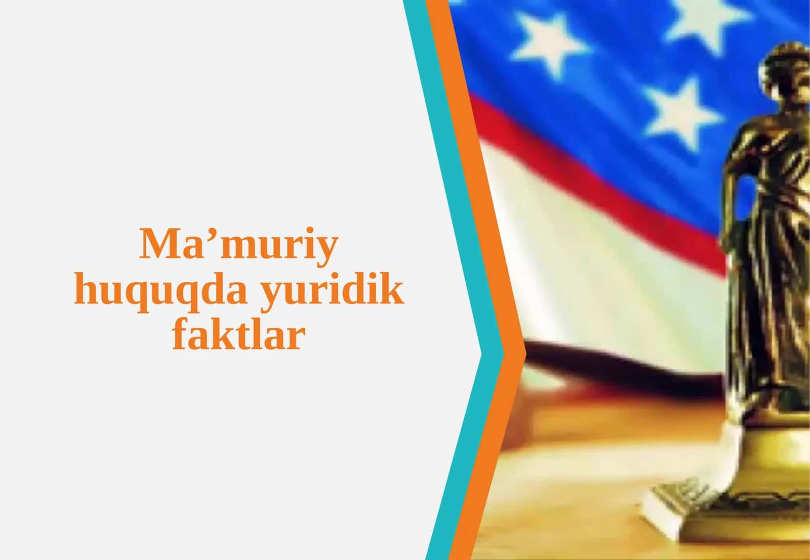 Ma’muriy huquqda yuridik faktlar