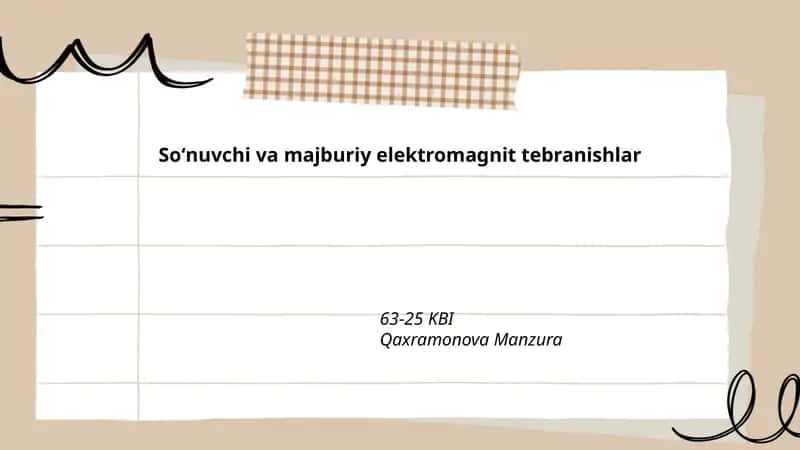 Soʻnuvchi va majburiy elektromagnit tebranishlar