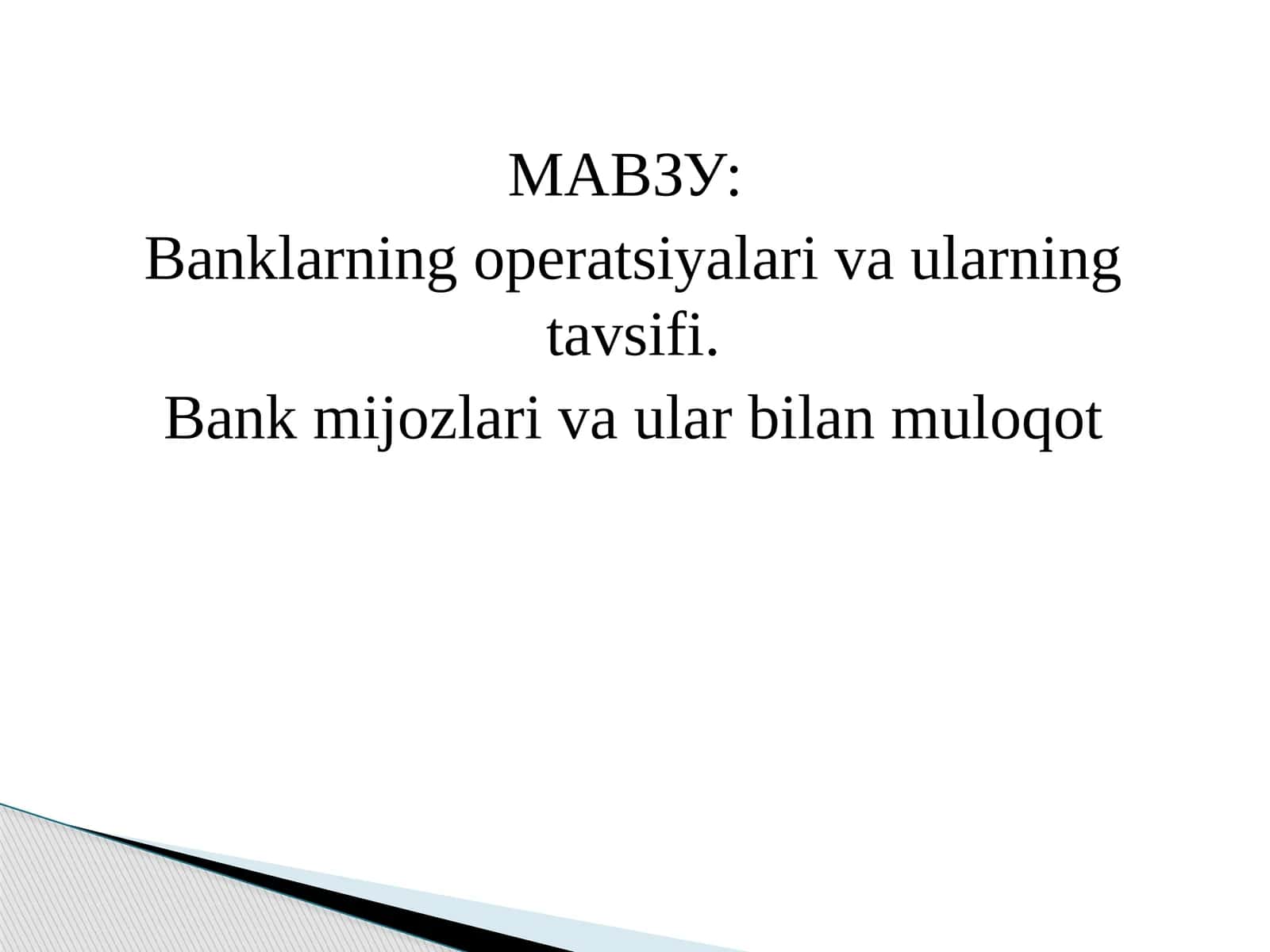 Banklarning operatsiyalari va ularning tavsifi