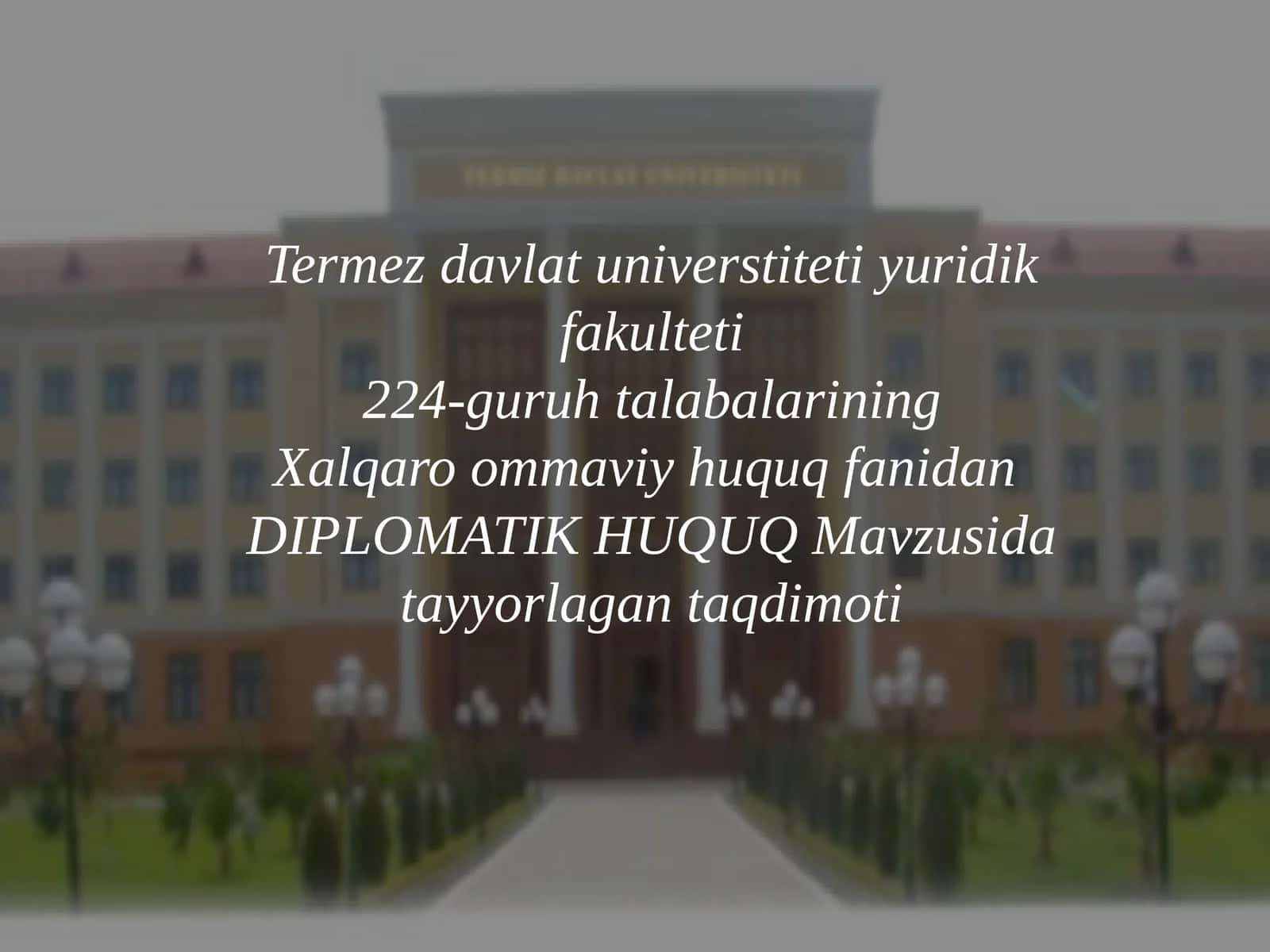 DIPLOMATIK HUQUQ Mavzusi taqdimoti