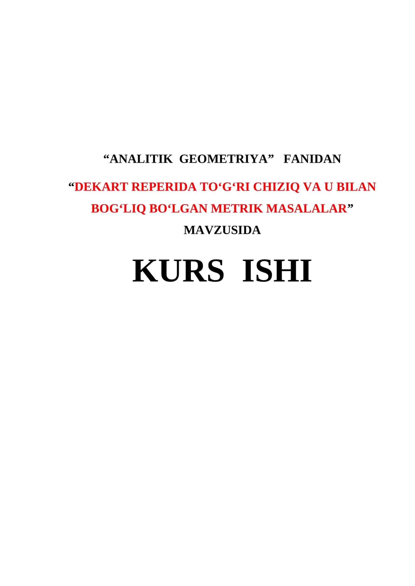 DEKART REPERIDA TO‘G‘RI CHIZIQ VA U BILAN BOG‘LIQ BO‘LGAN METRIK MASALALAR