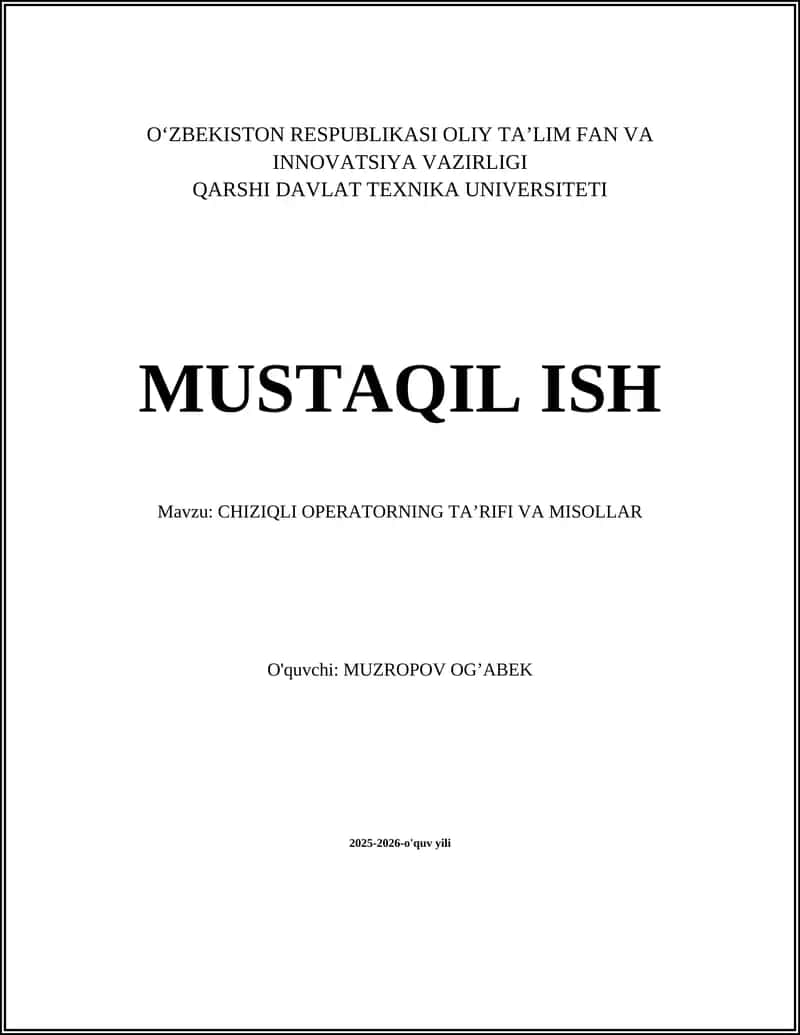 CHIZIQLI OPERATORNING TA’RIFI VA MISOLLAR