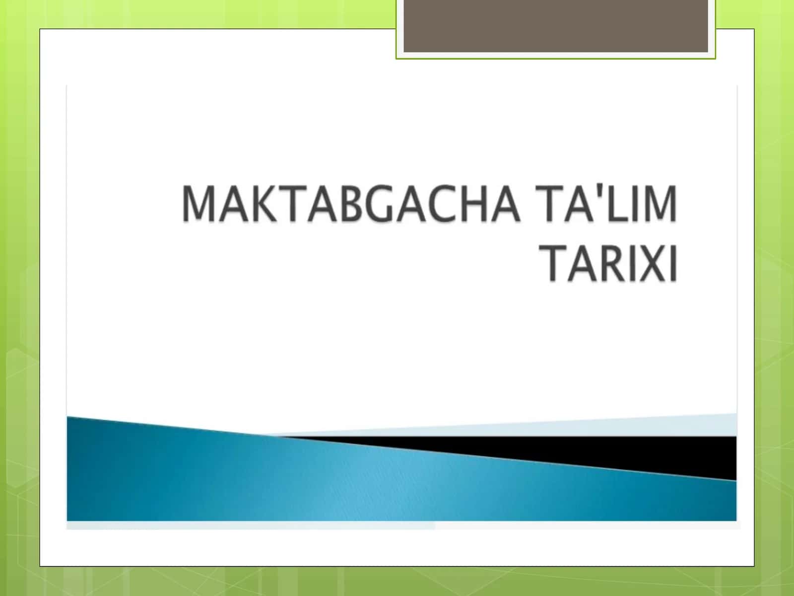 Maktabgacha talim tarixi