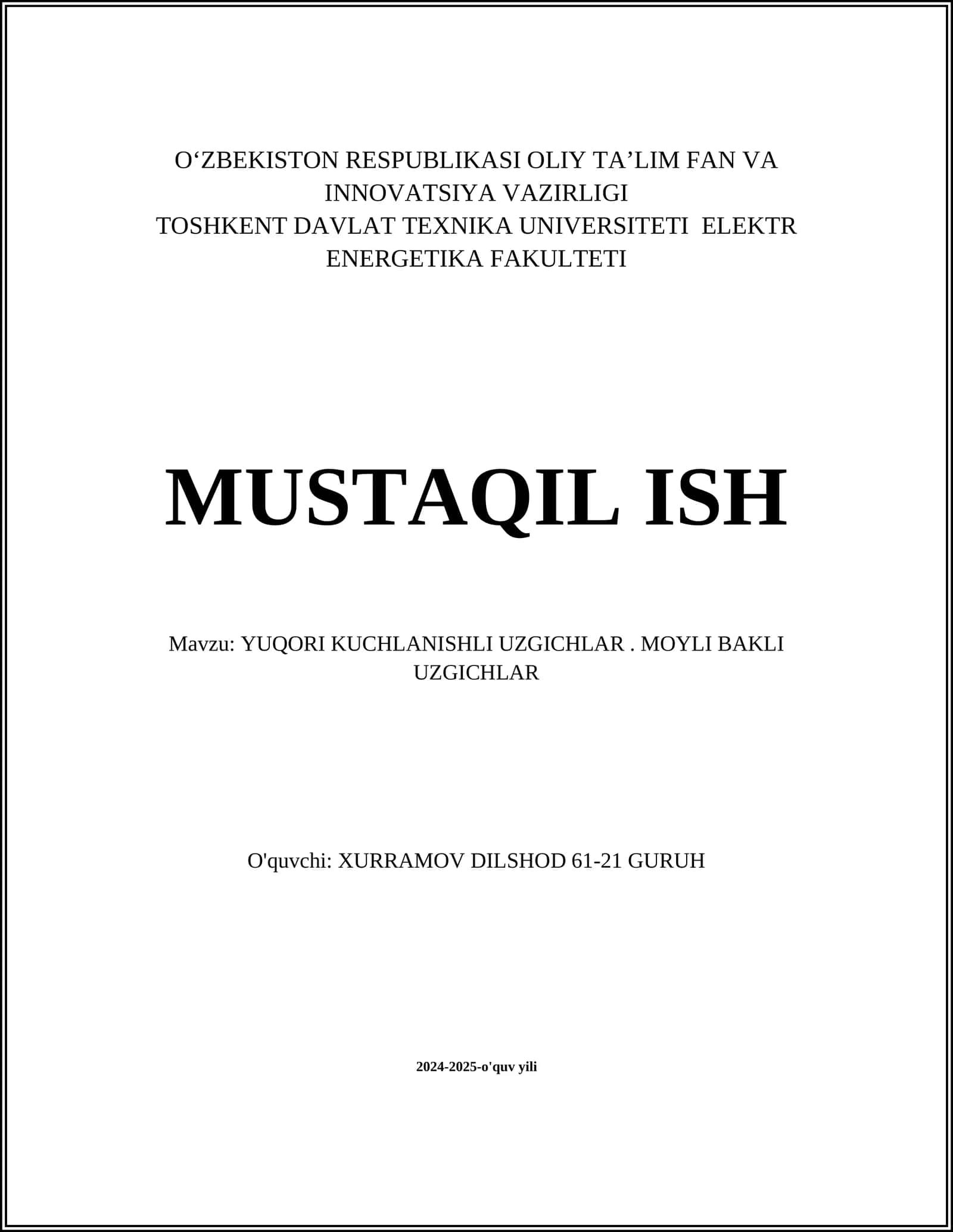 YUQORI KUCHLANISHLI UZGICHLAR. MOYLI BAKLI UZGICHLAR