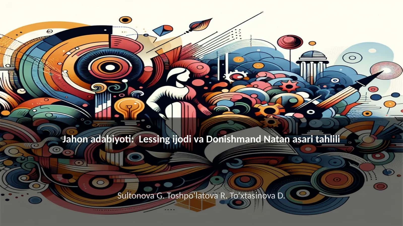 Jahon adabiyoti: Lessing ijodi va Donishmand Natan asari tahlili