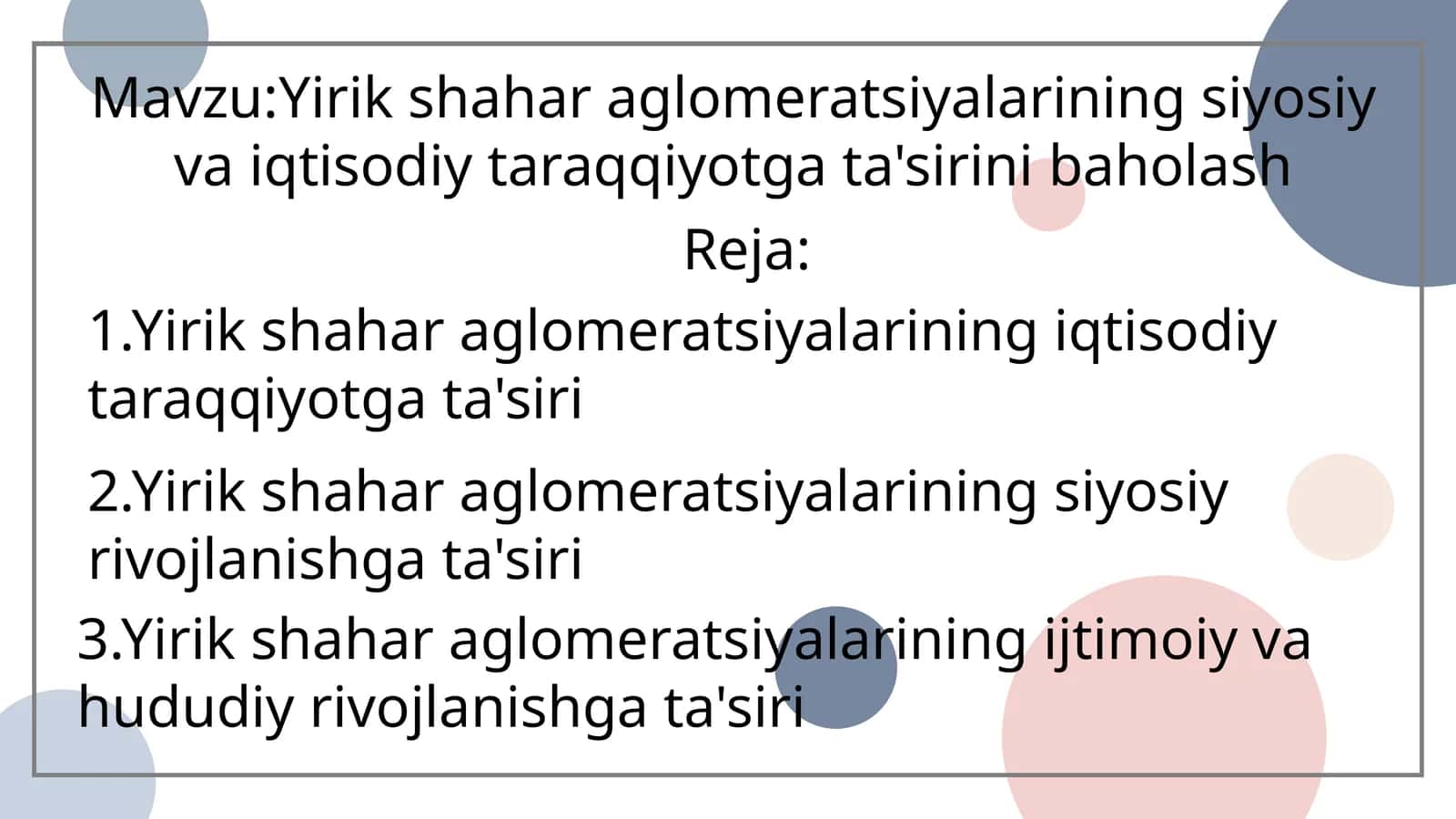 Yirik shahar aglomeratsiyalarining siyosiy va iqtisodiy taraqqiyotga ta'sirini baholash