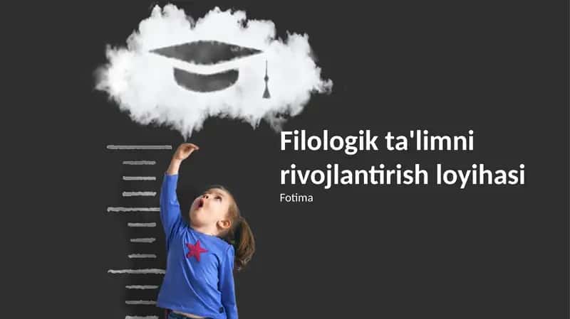 Filologik ta'limni rivojlantirish loyihasi
