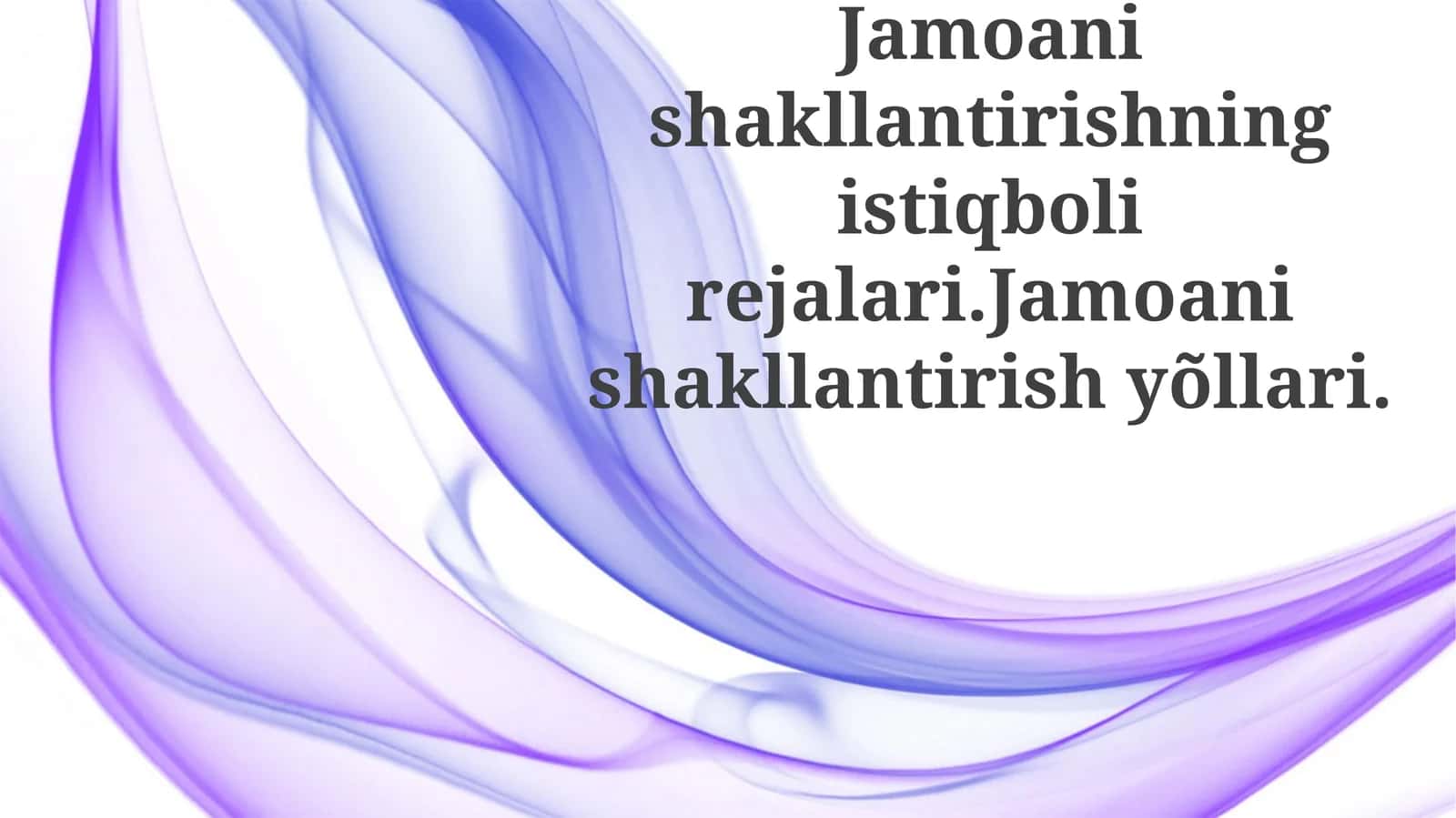 Jamoa tuzishning istiqbolli rejalari