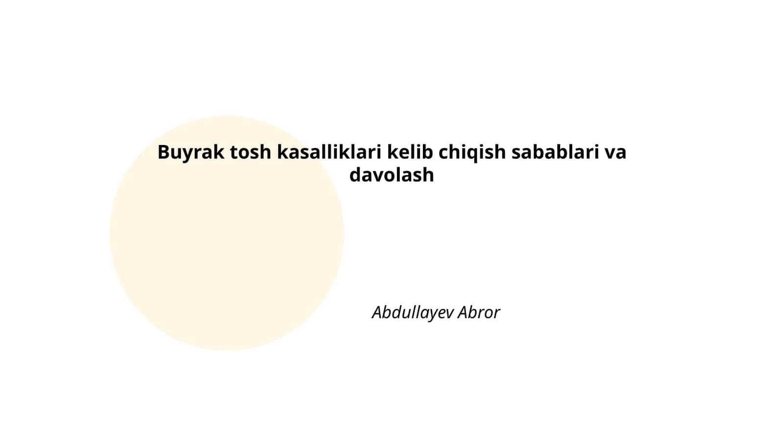 Buyrak tosh kasalliklari kelib chiqish sabablari va davolash Abdullayev Abror