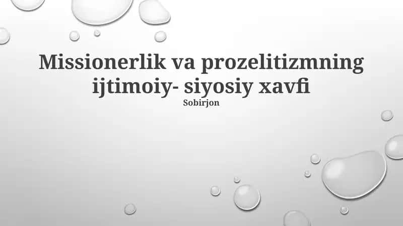Missionerlik va prozelitizmning ijtimoiy- siyosiy xavfi